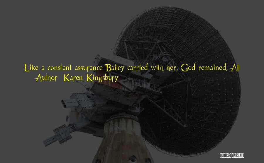 Karen Kingsbury Quotes 278599