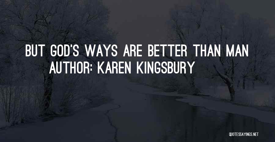 Karen Kingsbury Quotes 285348