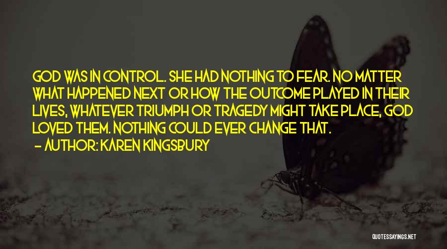 Karen Kingsbury Quotes 303603