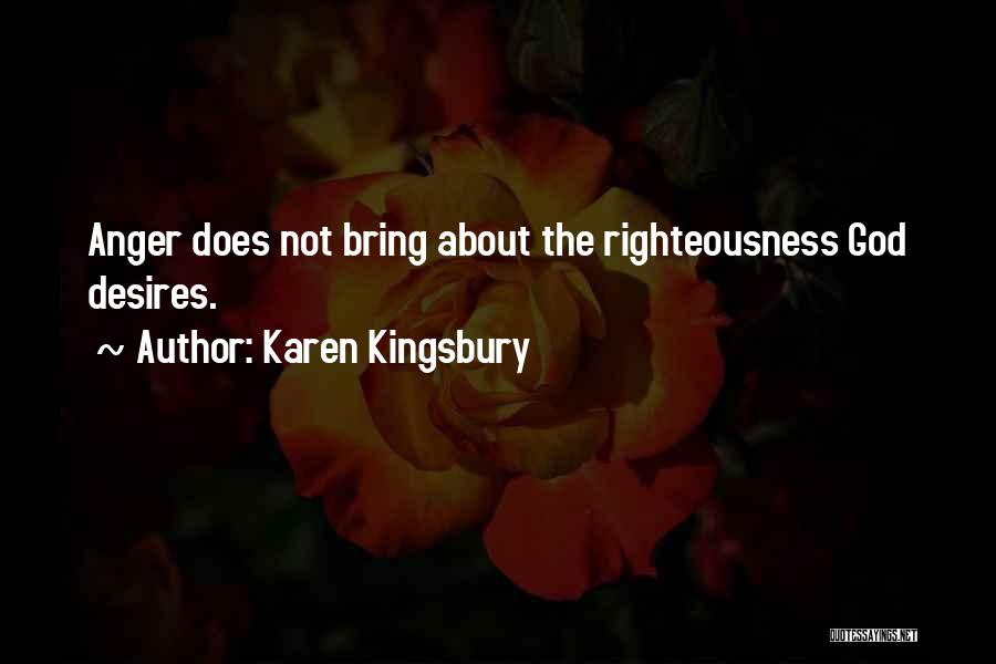 Karen Kingsbury Quotes 399278