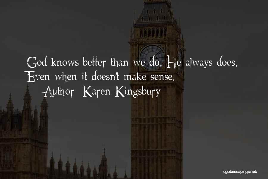 Karen Kingsbury Quotes 447842