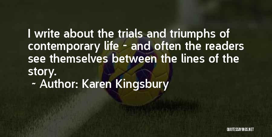 Karen Kingsbury Quotes 532224