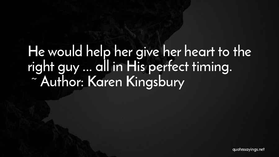 Karen Kingsbury Quotes 535998