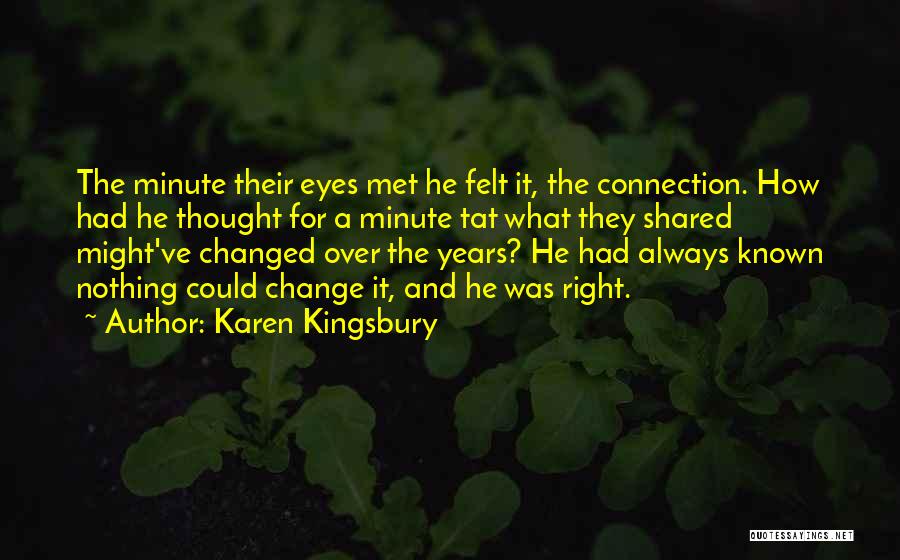 Karen Kingsbury Quotes 651303