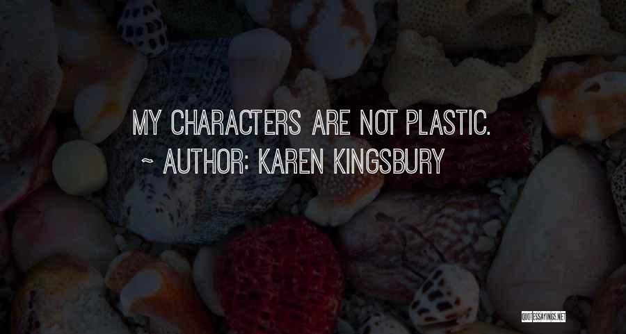 Karen Kingsbury Quotes 745606