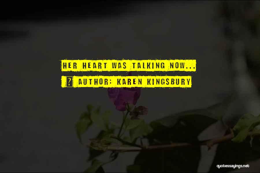 Karen Kingsbury Quotes 871643