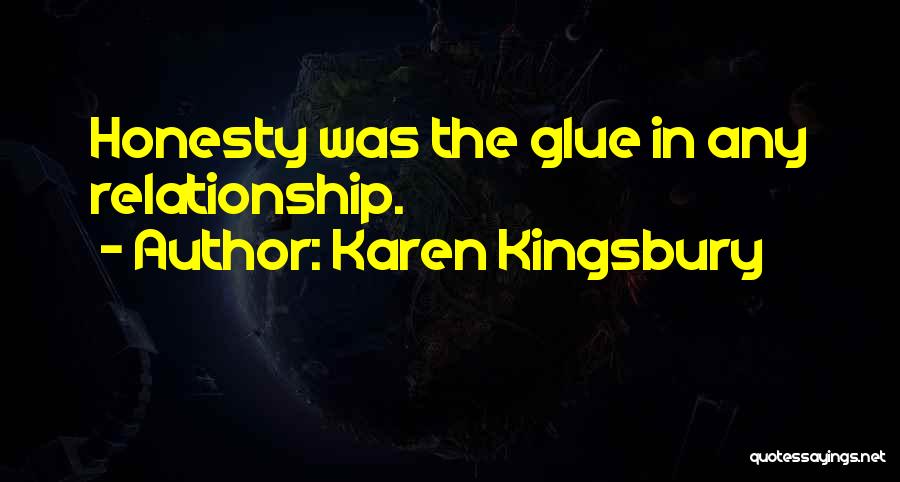 Karen Kingsbury Quotes 910277