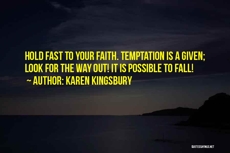 Karen Kingsbury Quotes 952145