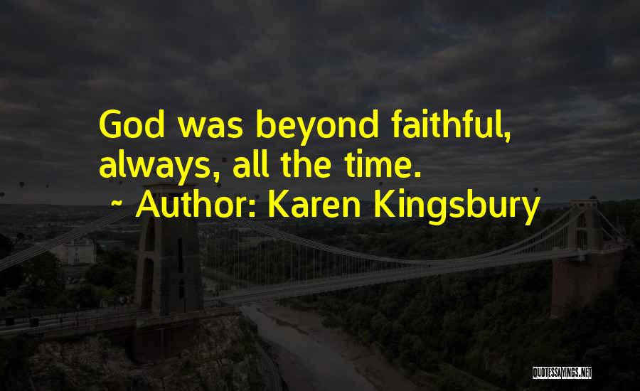 Karen Kingsbury Quotes 975545