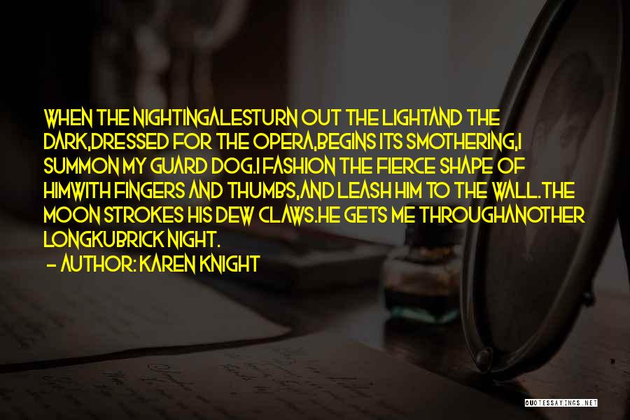 Karen Knight Quotes 1900053