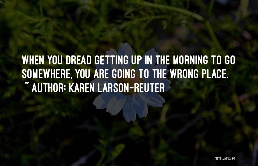 Karen Larson-Reuter Quotes 2106073