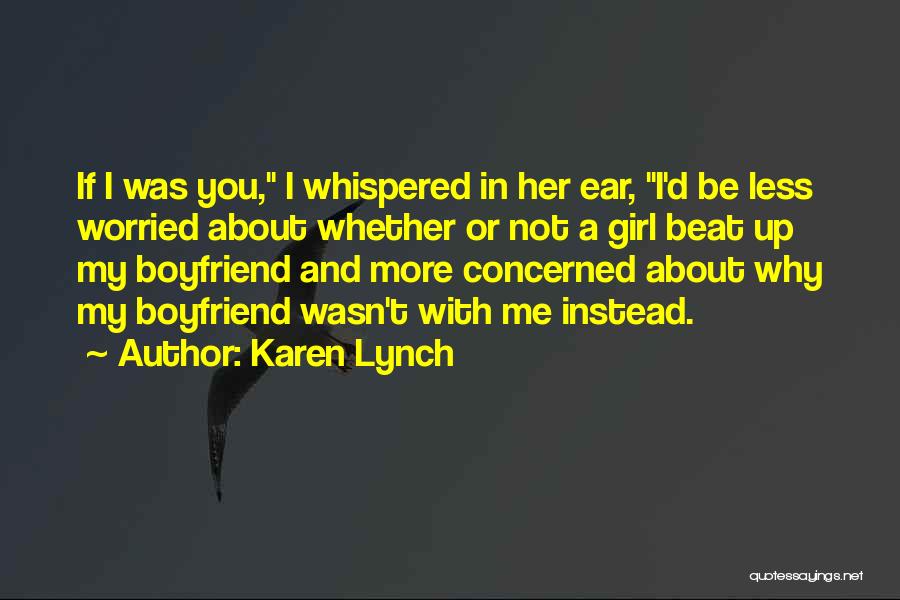 Karen Lynch Quotes 105829