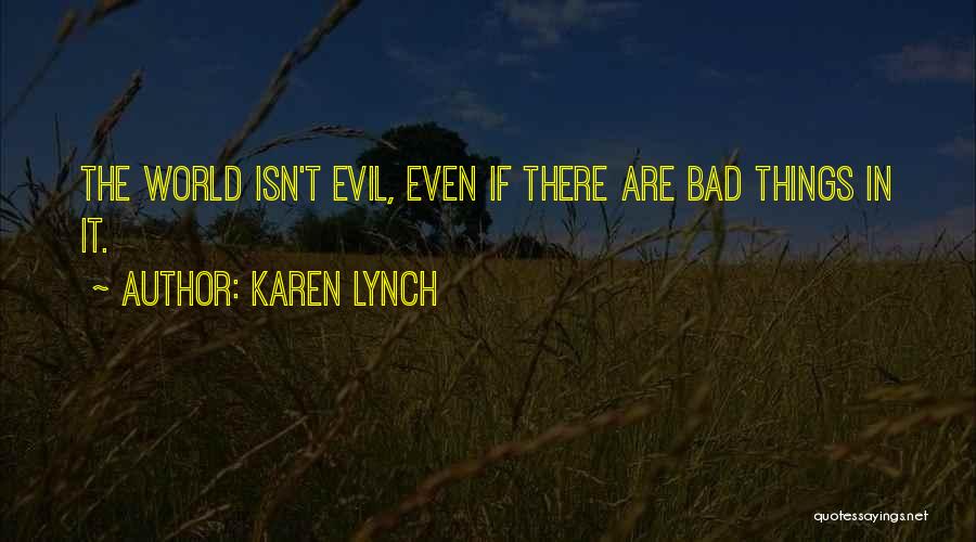 Karen Lynch Quotes 1368275