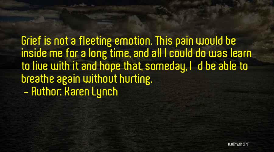 Karen Lynch Quotes 1587647