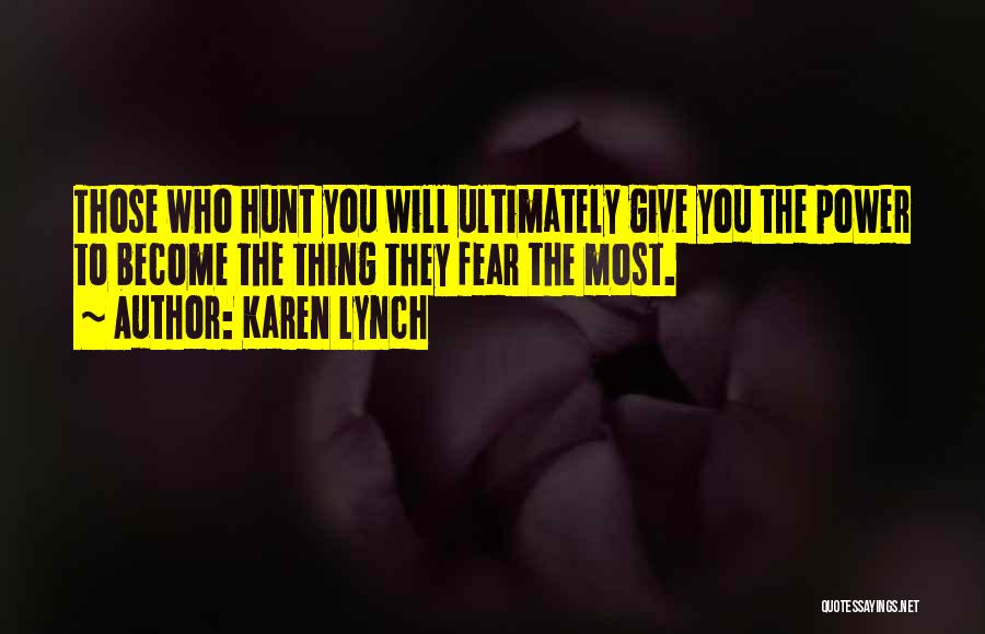 Karen Lynch Quotes 1618011