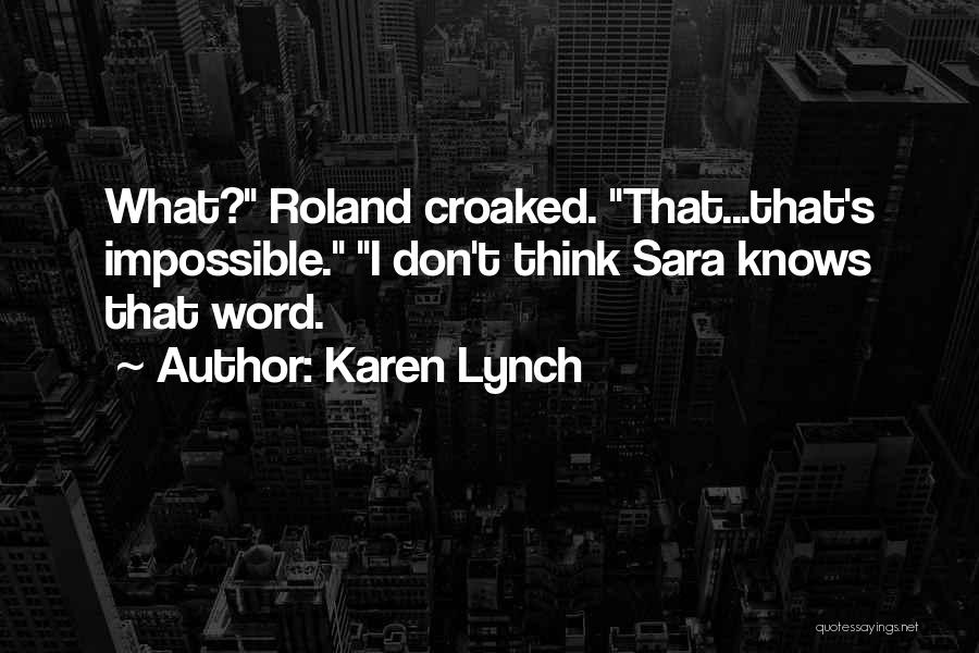 Karen Lynch Quotes 1817746