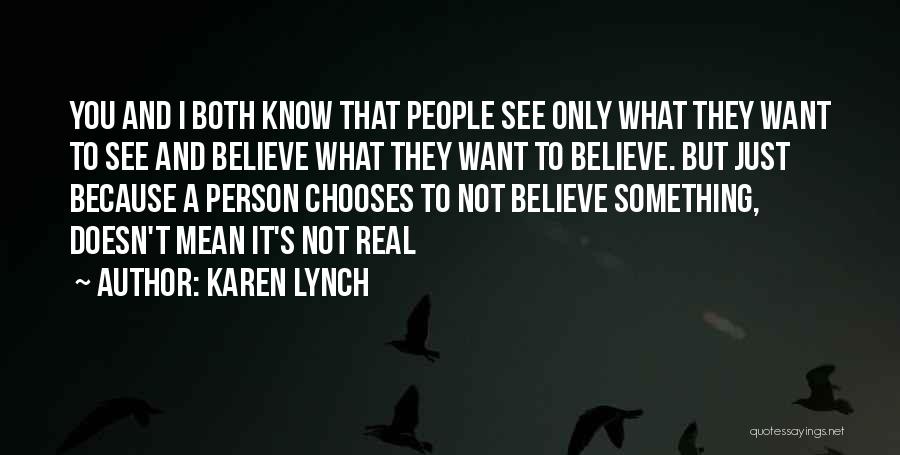 Karen Lynch Quotes 2261034