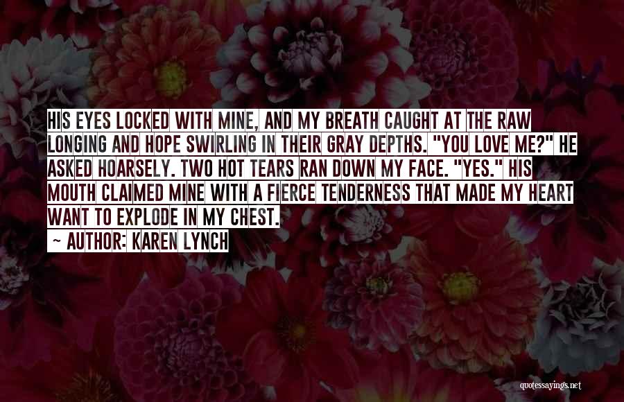 Karen Lynch Quotes 335182
