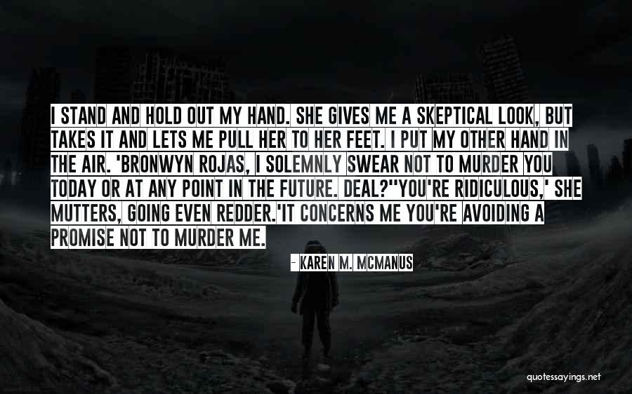 Karen M. McManus Quotes 2257262 Karen M. McManus Quotes 2257262