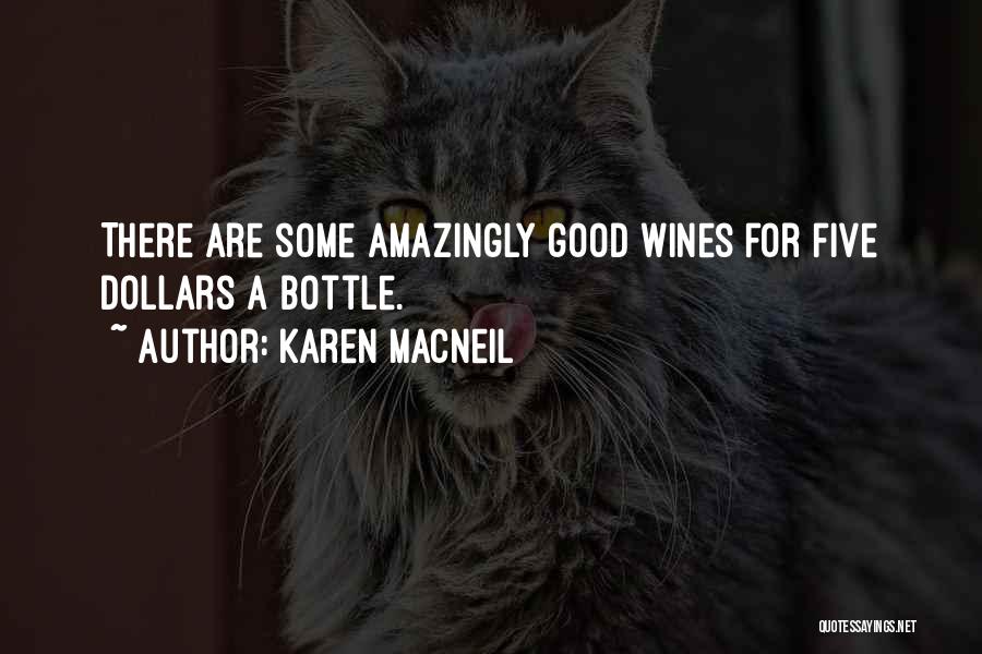 Karen MacNeil Quotes 986593