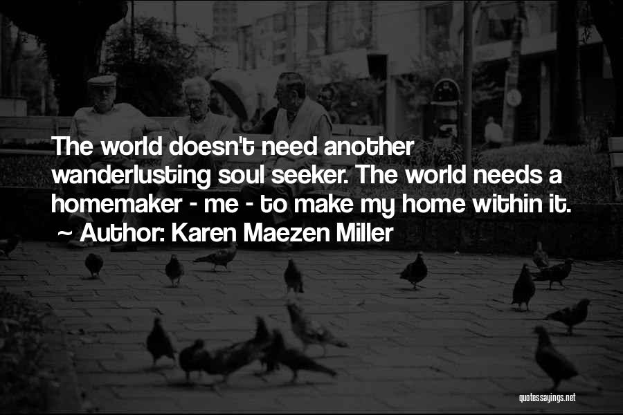 Karen Maezen Miller Quotes 1018532