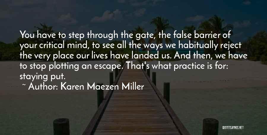Karen Maezen Miller Quotes 1095218