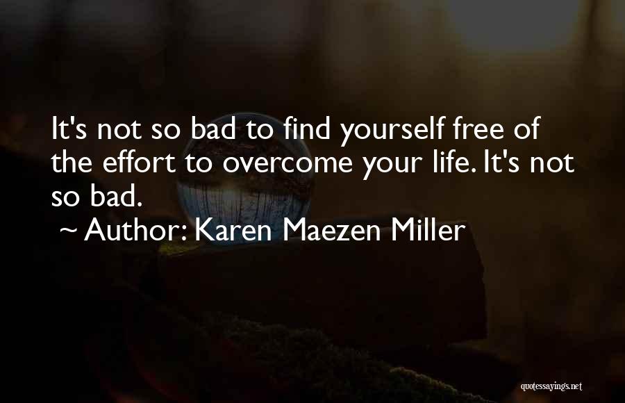 Karen Maezen Miller Quotes 1176094