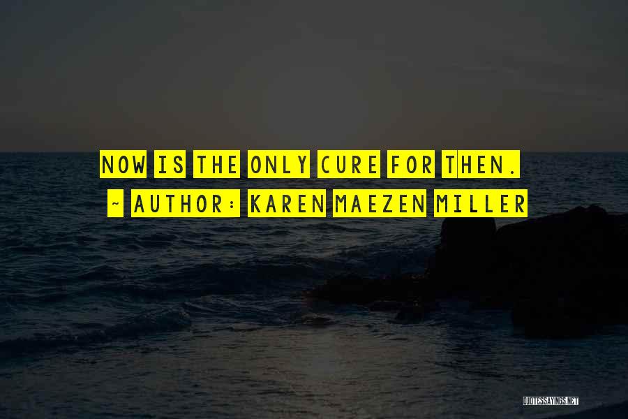 Karen Maezen Miller Quotes 1833797