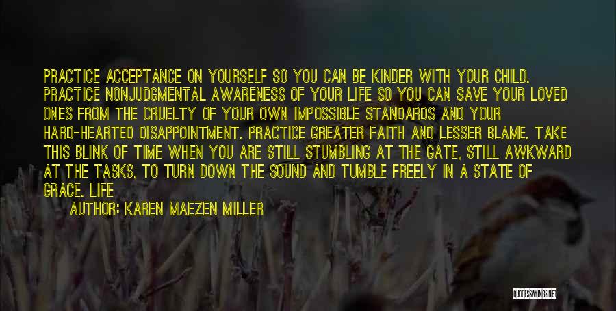 Karen Maezen Miller Quotes 506415