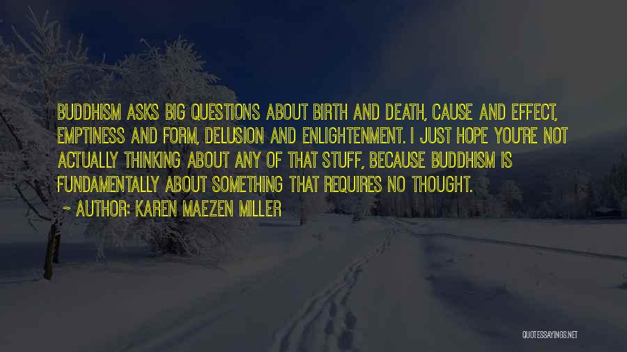 Karen Maezen Miller Quotes 634291