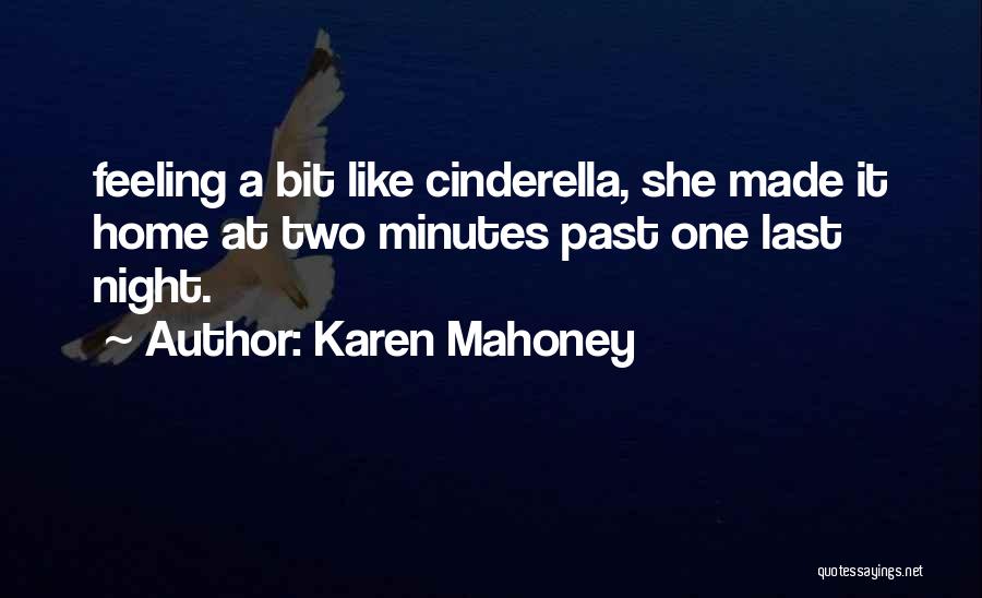 Karen Mahoney Quotes 1952158