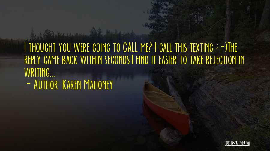 Karen Mahoney Quotes 1983259