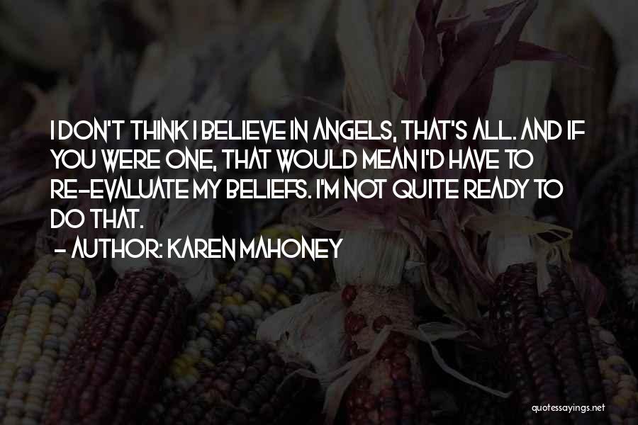 Karen Mahoney Quotes 509984