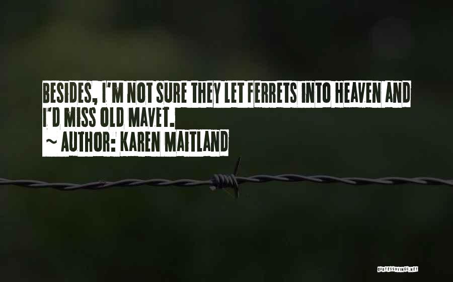 Karen Maitland Quotes 1516917