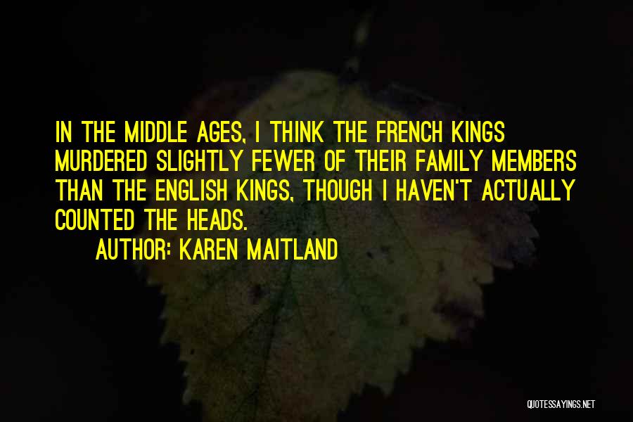 Karen Maitland Quotes 1698418