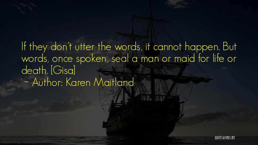 Karen Maitland Quotes 1835124