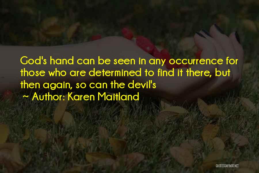 Karen Maitland Quotes 232042