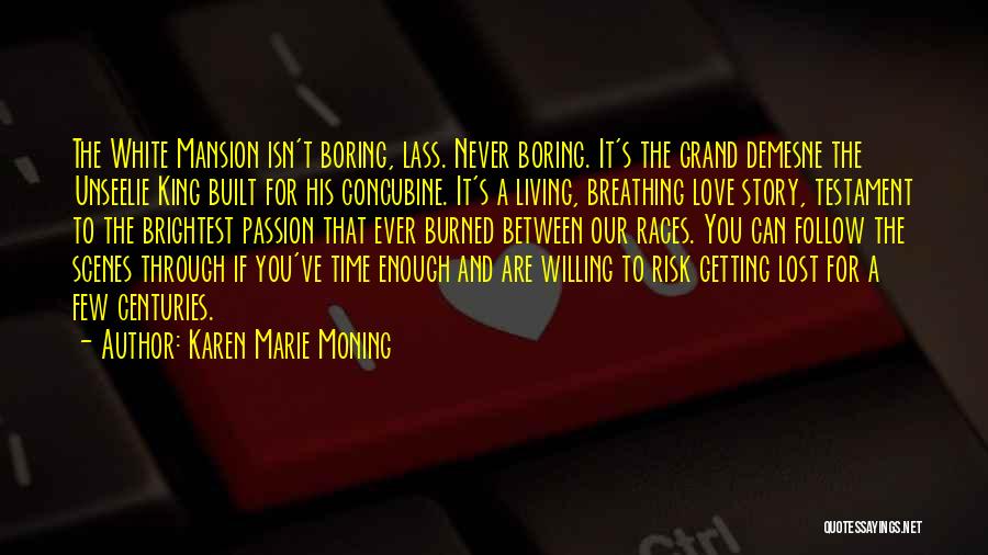 Karen Marie Moning Burned Quotes By Karen Marie Moning