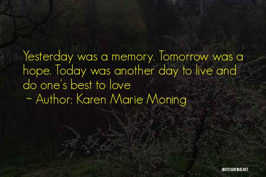 Karen Marie Moning Love Quotes By Karen Marie Moning