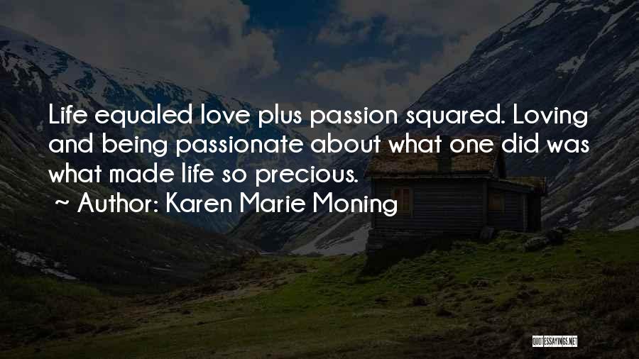 Karen Marie Moning Love Quotes By Karen Marie Moning