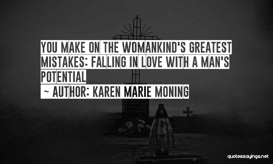 Karen Marie Moning Love Quotes By Karen Marie Moning