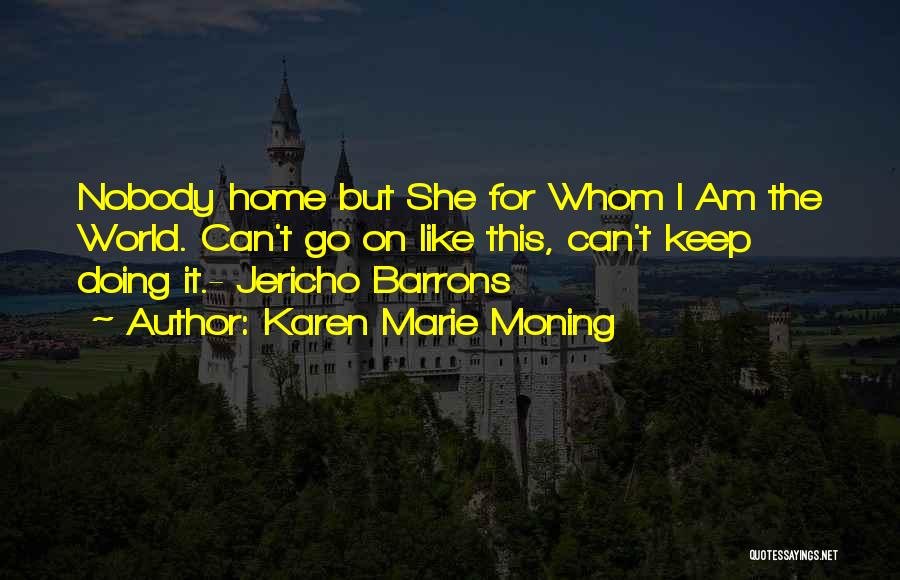 Karen Marie Moning Quotes 1240189