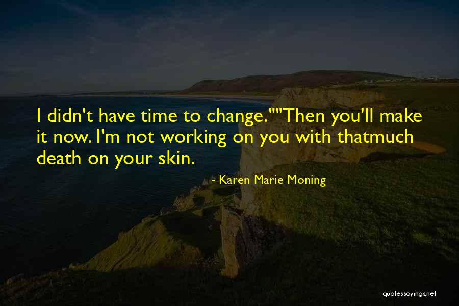 Karen Marie Moning Quotes 125165