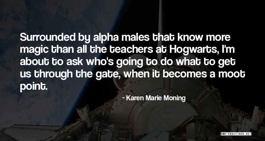 Karen Marie Moning Quotes 1474270 Karen Marie Moning Quotes 1474270