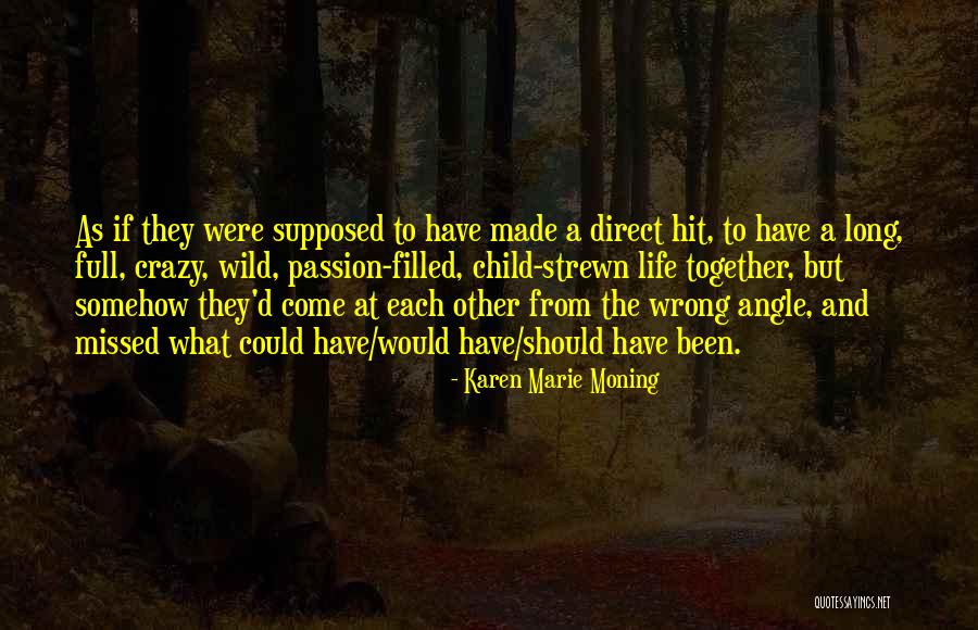 Karen Marie Moning Quotes 1618299