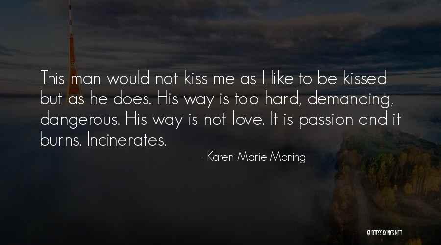 Karen Marie Moning Quotes 1818310