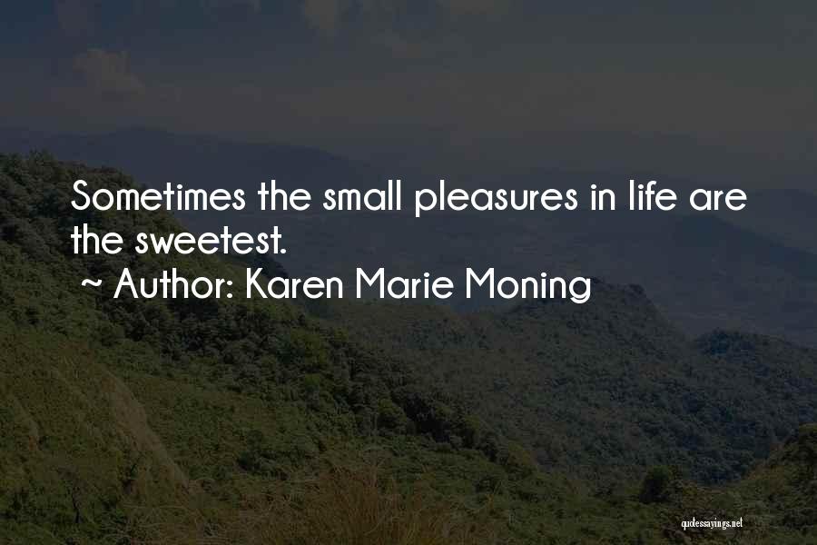 Karen Marie Moning Quotes 844372