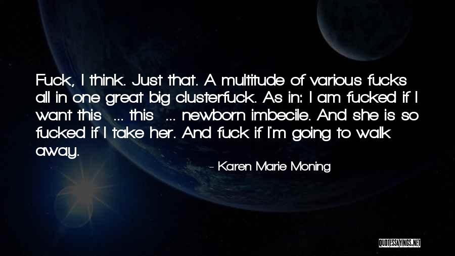 Karen Marie Moning Quotes 959308