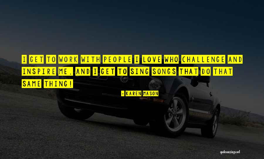 Karen Mason Quotes 1138452 Karen Mason Quotes 1138452