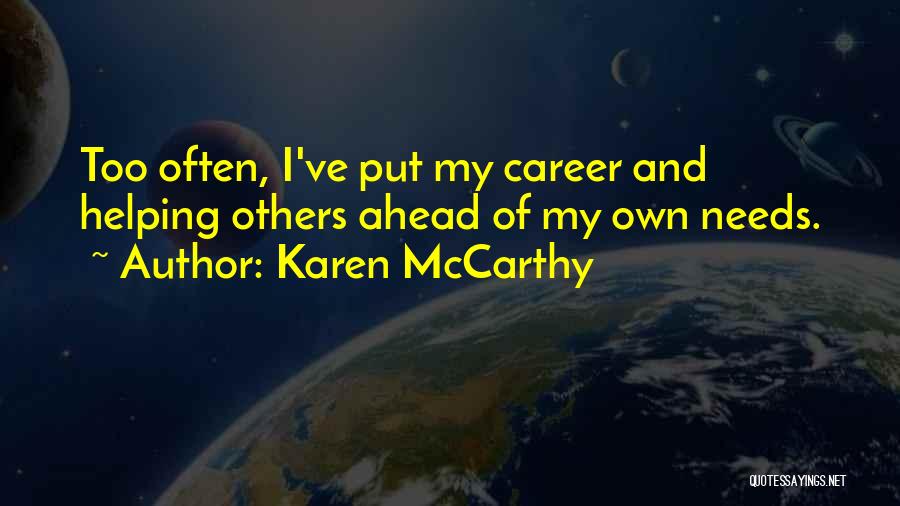 Karen McCarthy Quotes 857626